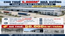 Cho Thuê 5000m2 Nhà Xưởng Cụm Gốm Sứ Tân Hạnh Cũ